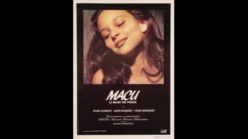 Маку, жена полицейского macu la mujer del policía (1987) венесуэла