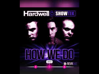 How we do hardwell & showtek