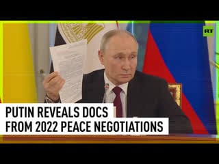 Putin shows treaty on ukraine’s neutrality, signed by kiev but dumped under western pressure