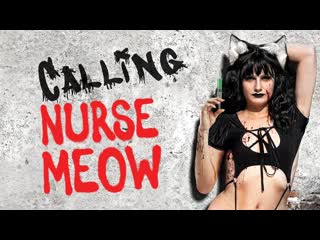 Зовите медсестру мяу (2022) calling nurse meow