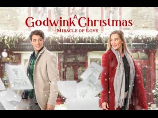 Рождество с божьей помощью чудо любви (2021) a godwink christmas miracle of love