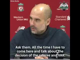 Pep guardiola is in no mood to talk about the var decisions that plagued his teams defeat to liverpool