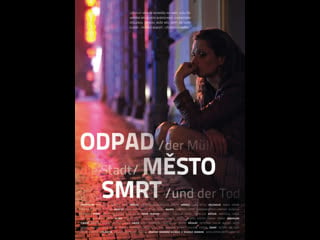 Мусор, город и смерть odpad město smrt (2012) чехия