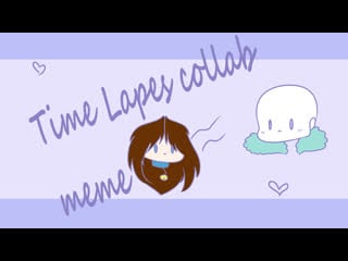 Time lapes collab meme (lust sans undertale)