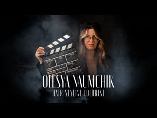 Olesya naumchik hair stylist colorist