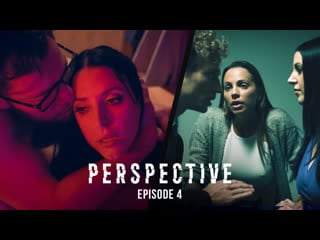 Perspective episode 4 (abigail mac, angela white, whitney wright, gianna dior)