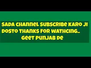 Challa mera gee dhola punjabi tappe mahiye(144p) mp4