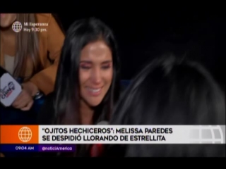 Ojitos hechiceros melissa paredes se despidio llorando de estrellita