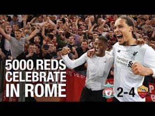 Incredible scenes 5,000 travelling reds celebrate in rome