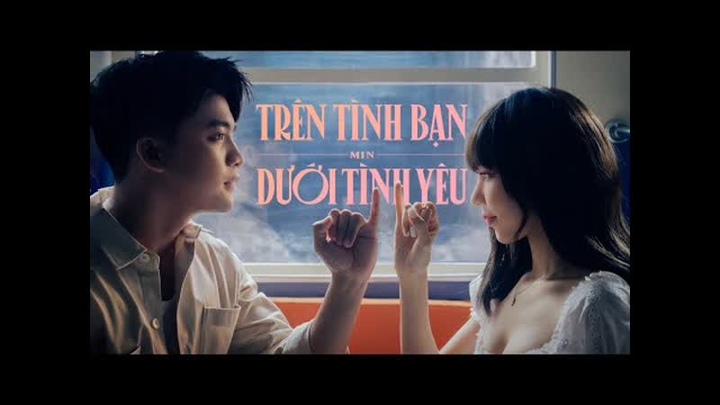 Min "trên tình bạn dưới tình yêu" [20 11 05]