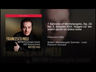 7 sonnets of michelangelo, op 22 no 3 sonetto xxx veggio co bei vostri occ