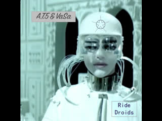 & vasa "ride droids" (teaser)