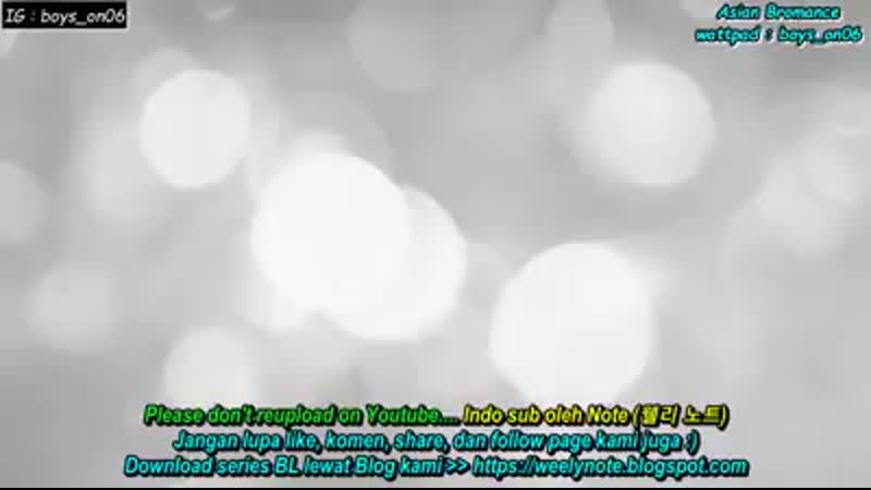 2gether the series eps 1 indo sub cr asian bromance