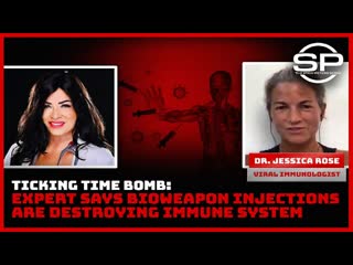 Ticking time bomb expert says bioweapons injections are destroying immune system drjessica rose &drjaneruby(, 2021)