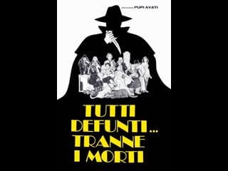 Tutti defunti tranne i morti (1977) 1080p