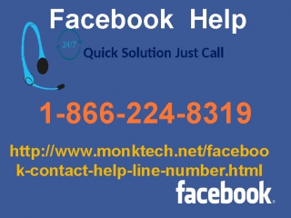 Contact 1 866 224 8319 facebook helpline to get your problems fixed