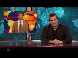 Jim jefferies fires his weatherman, brad pitt