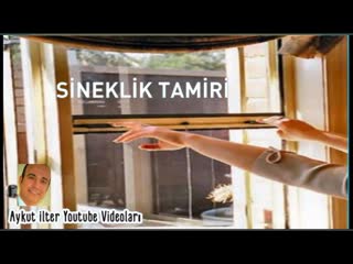 Sineklik tamiri nasıl yapılır ucuz store sineklik tamiri indirimli tamir için referans aykut ilter