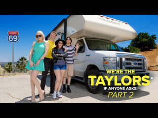 Kenzie taylor, gal ritchie ( we’re the taylors part 2 on the road)