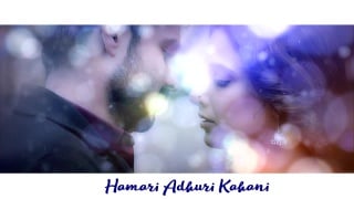 Hamari adhuri kahani