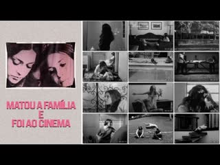 Matou a família e foi ao cinema 1969 nacional