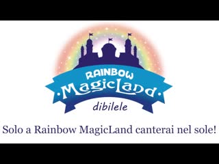 Rainbow magicland