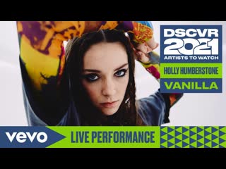 Holly humberstone vanilla (live) | vevo dscvr artists to watch 2021