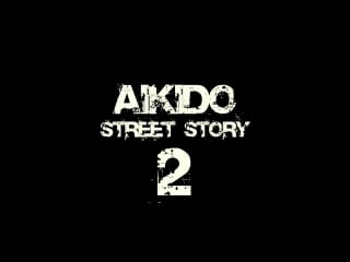 Aikido street story 2 (czech short action movie)