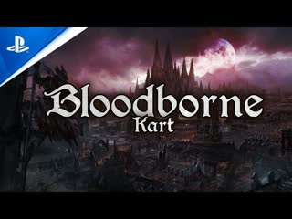 Bloodborne kart gameplay