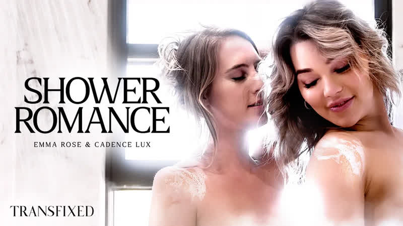 Cadence lux, emma rose 2022 09 14 shower romance (shemale, tranny, trans,  transexual) watch online