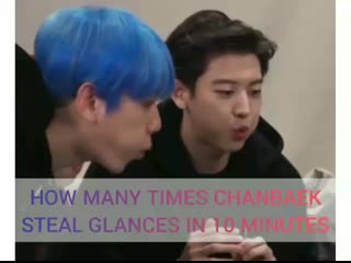 200217 how many times chanbaek steal glances