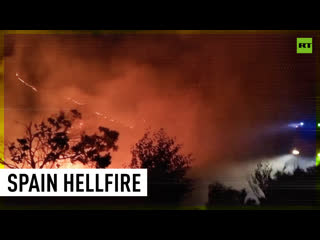 Raging wildfires turn spanish provinces into a real life mordor