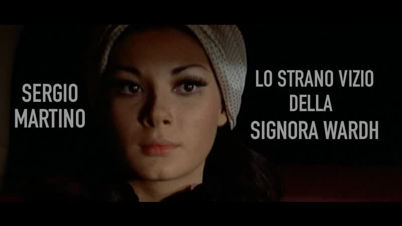 Lo strano vizio della signora wardh / странный порок госпожи уорд (1971) sergio martino / серджо мартино италия giallo