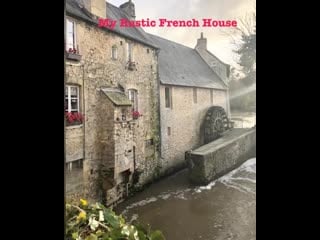 My rustic french house cah8tnbn wv mp4