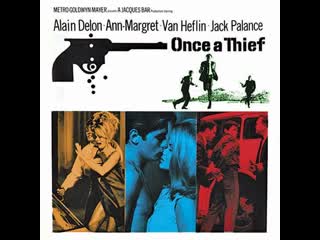 Once a thief (1965) 1080p alain delon, ann margret, van heflin, jack palance