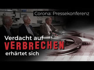 Corona pressekonferenz verdacht auf verbrechen erhärtet sich