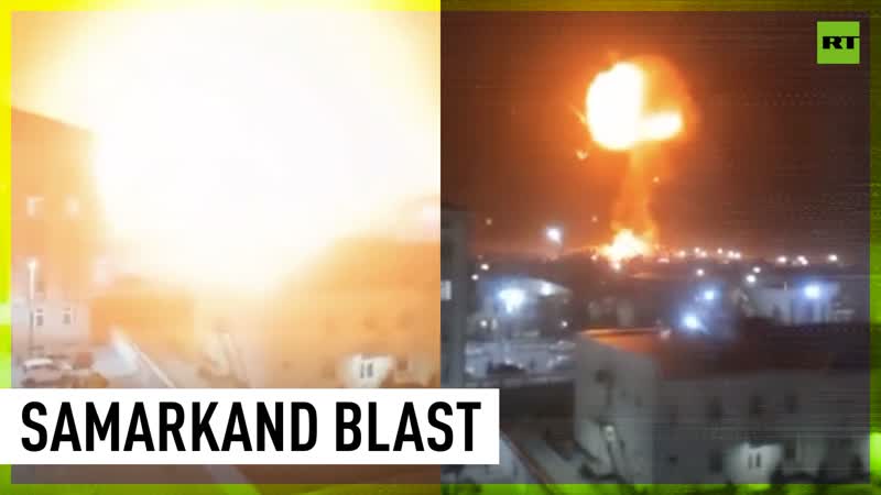 Liquefied gas explosion rocks samarkand
