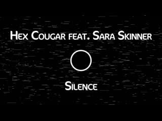 Hex cougar feat sara skinner silence