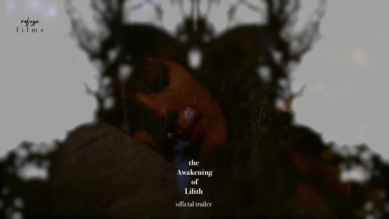 Пробуждение лилит (2021) the awakening of lilith