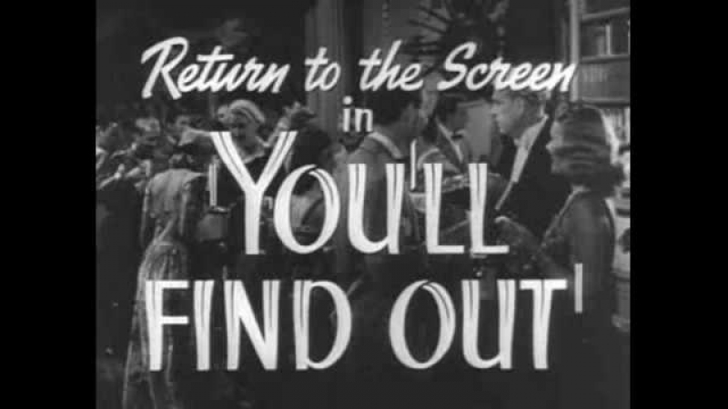 Вы узнаете / you'll find out (1940)