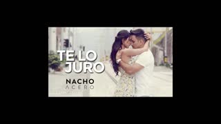 Nacho acero te lo juro ( video oficial ) | salsa