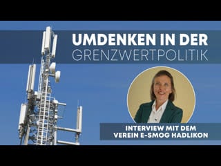 Gefordert umdenken in der grenzwertpolitik interview mit dem verein e smog hadlikon