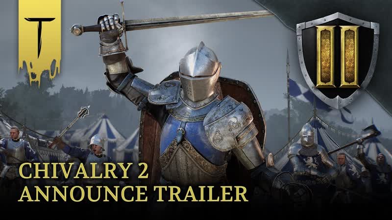 Chivalry 2 announce trailer