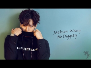 Jackson wang – no diggity