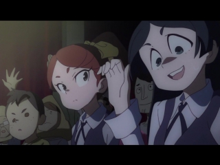 Little witch academia/академия маленьких ведьмочек/сезон 1 серия 4/русская озвучка от school dream(marry)