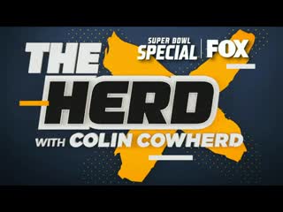 The herd with colin cowherd super bowl special (fox, feb 11)