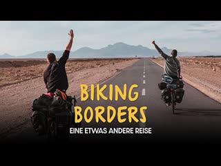 Пересекая границы (2021) biking borders