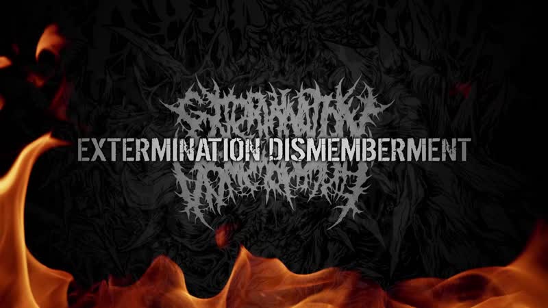 Extermination dismemberment [slamming brutal porn metal]