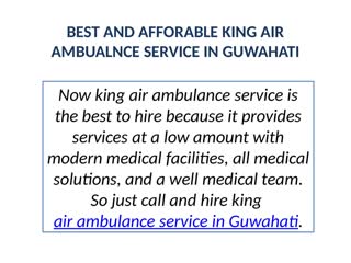 Get finest and trustworthy air ambulance service in dimapur and guwahati by king