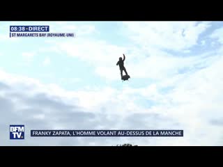 Franky zapata a réussi à traverser la manche à bord de son flyboard !découvrez les images de son arr